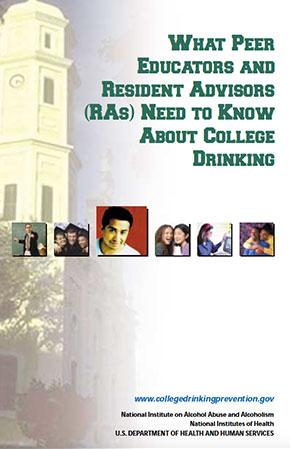What Peer Educators and Resident Adivsors Need to know About College Drinking
